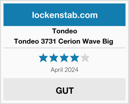 Tondeo Tondeo 3731 Cerion Wave Big  Test